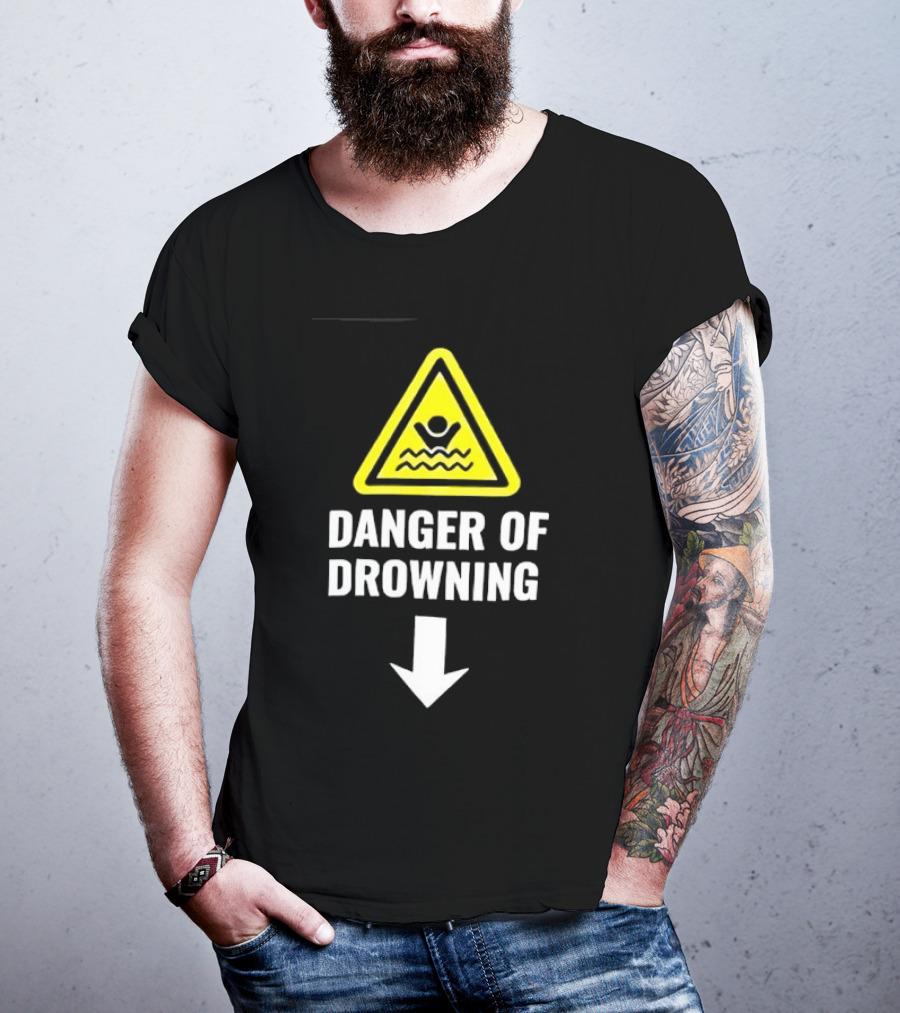 Danger Of Drowning Warning Sign Triangle With Symbol And Arrow T-Shirt