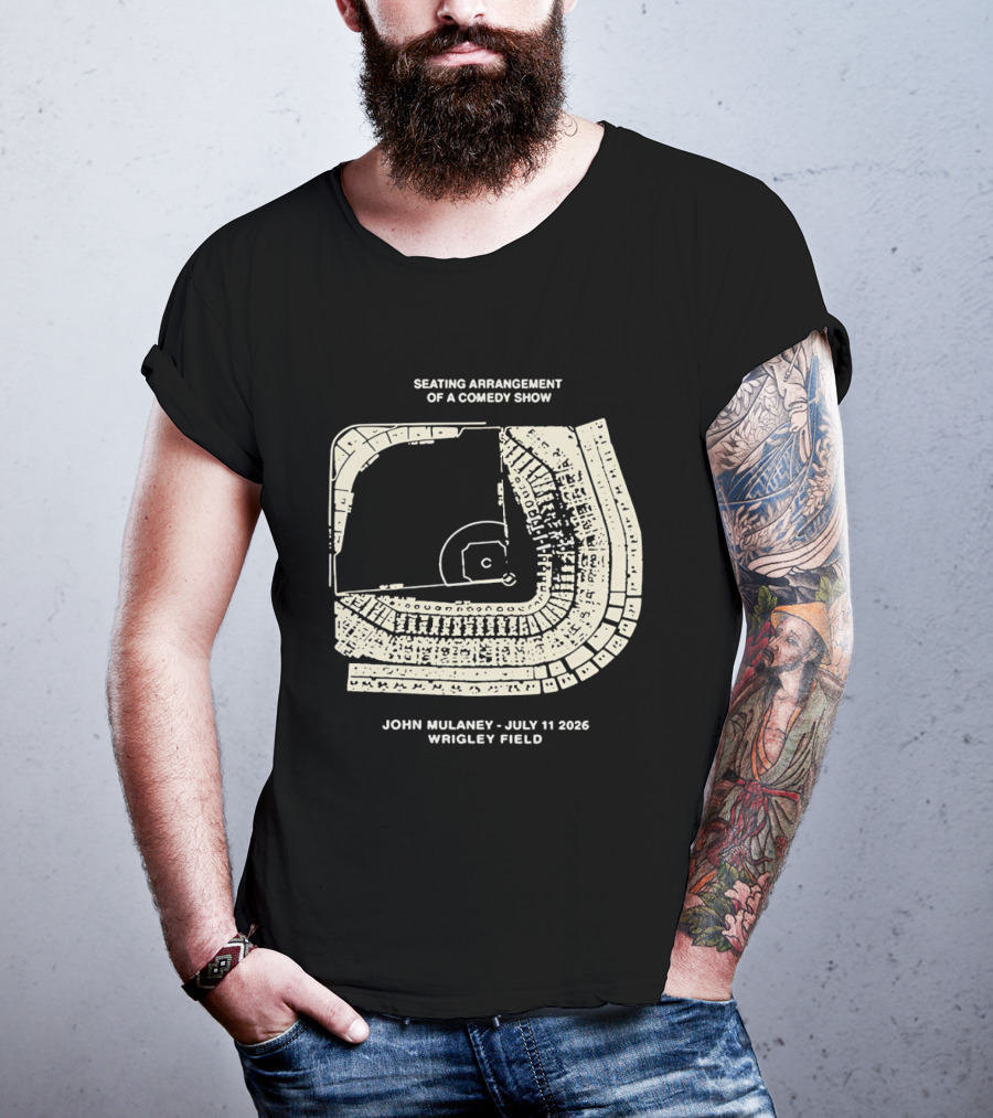 Seating Arrangement Of A Comedy Show John Mulaney July 11 2026 Wrigley Field T-Shirt
