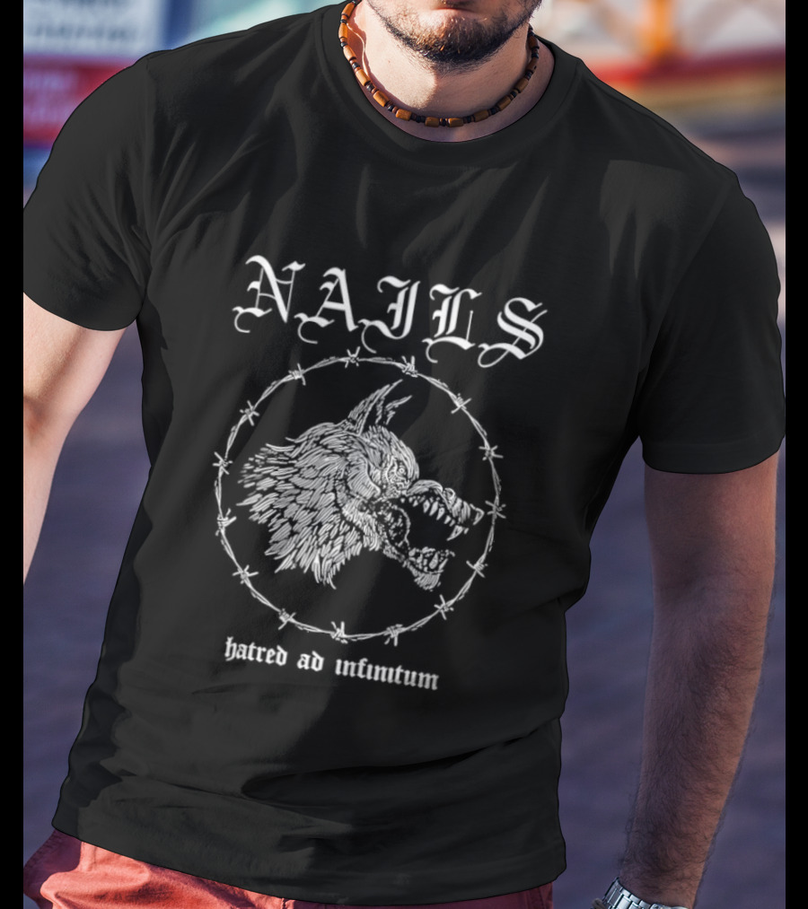 Nails Hatred Ad Infinitum Wolf Hardcore Punk Barbed Wire Border T-Shirt