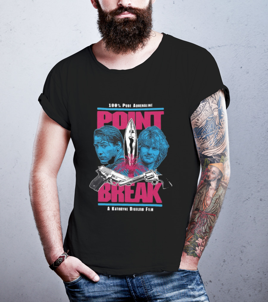 Point Break 100 Percent Pure Adrenaline Kathryn Bigelow Film Action T-Shirt