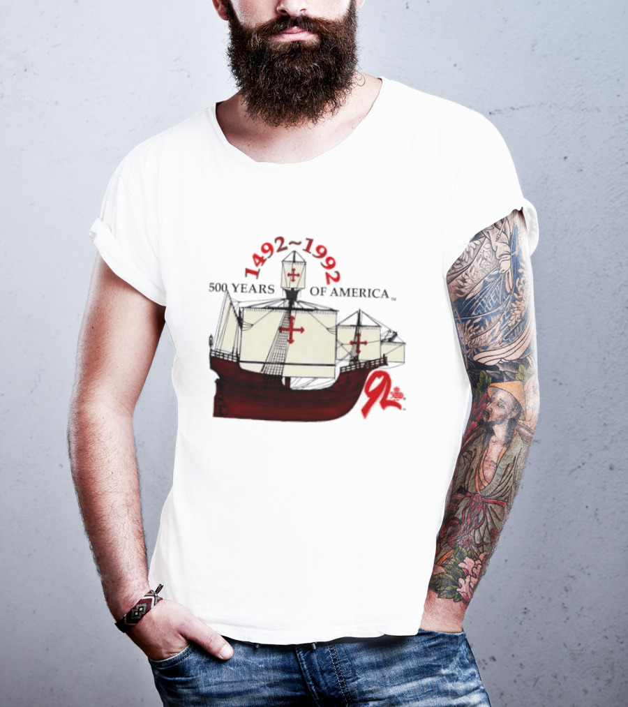 1492 1992 500 Years Of America Columbus Ship Red T-Shirt
