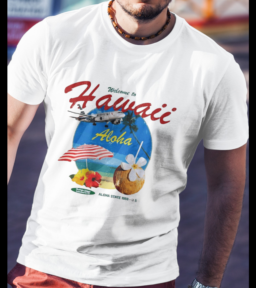 Welcome To Hawaii Aloha American Airplane Palm Trees Tropical Drink Beach Scene T-Shirt