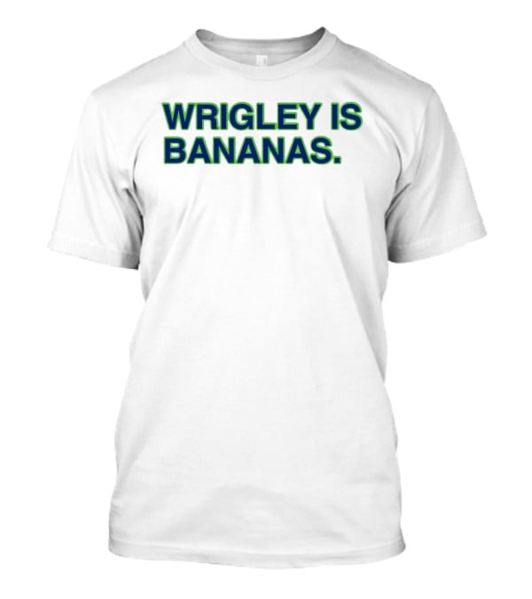 Wrigley Is Bananas Savanah Bananas T-Shirt