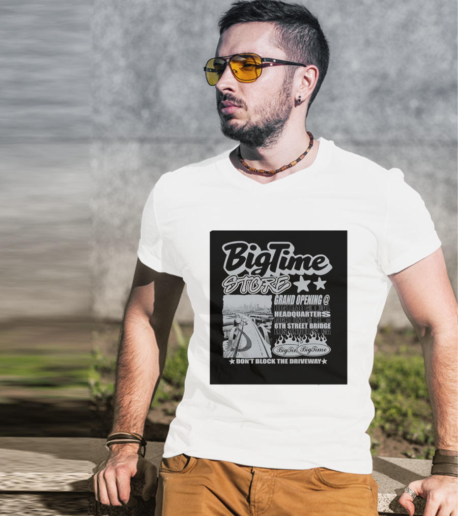 BigTime Store Grand Opening 6th Street Bridge Los Angeles Global Headquarters T-Shirt