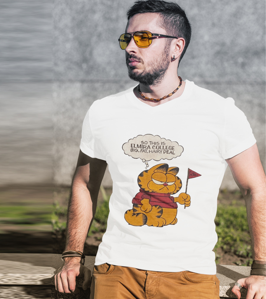 Garfield Elmira College Big Fat Hairy Deal RA Flag T-Shirt