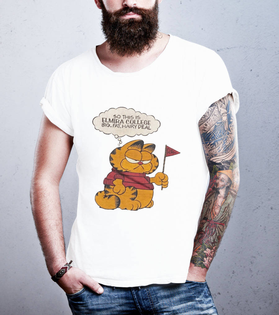 Garfield Elmira College Big Fat Hairy Deal RA Flag T-Shirt