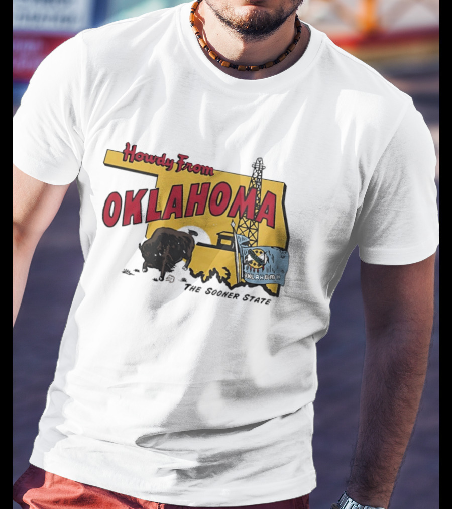 Howdy From Oklahoma The Sooner State Bison With Oil Derrick And Flag T-Shirt