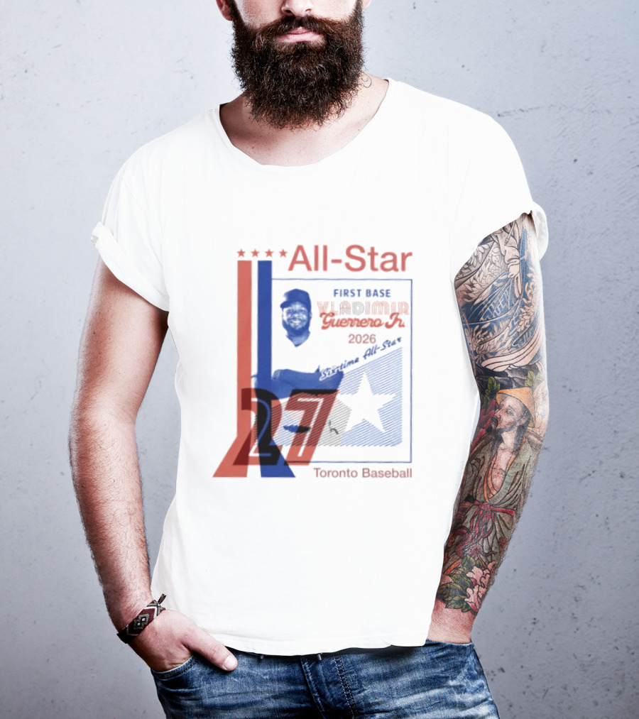 Vladimir Guerrero Jr 2026 First Base Six Time All Star Toronto Baseball T-Shirt