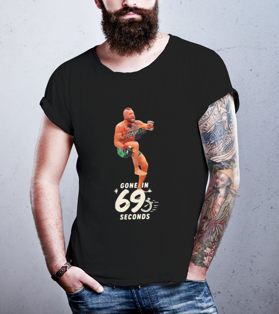 Conor McGregor Gone In 69 Seconds The Woodshed UFC T-Shirt