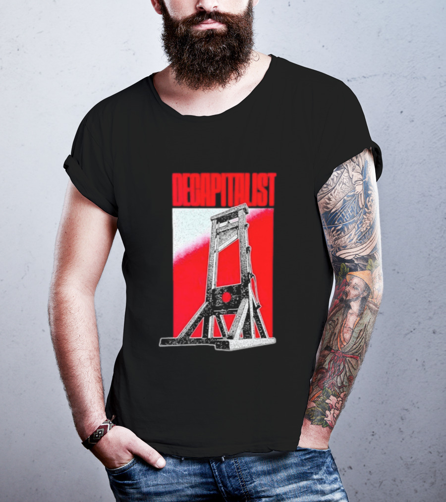 Decapitalist Guillotine Red Anti Capitalism T-Shirt