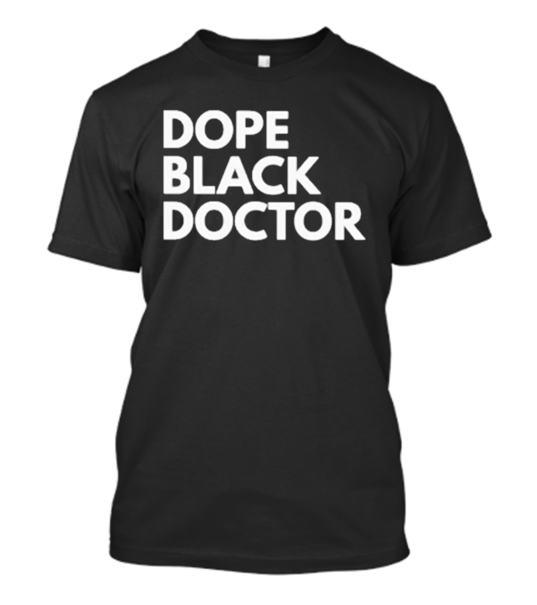Dope Black Doctor T-Shirt