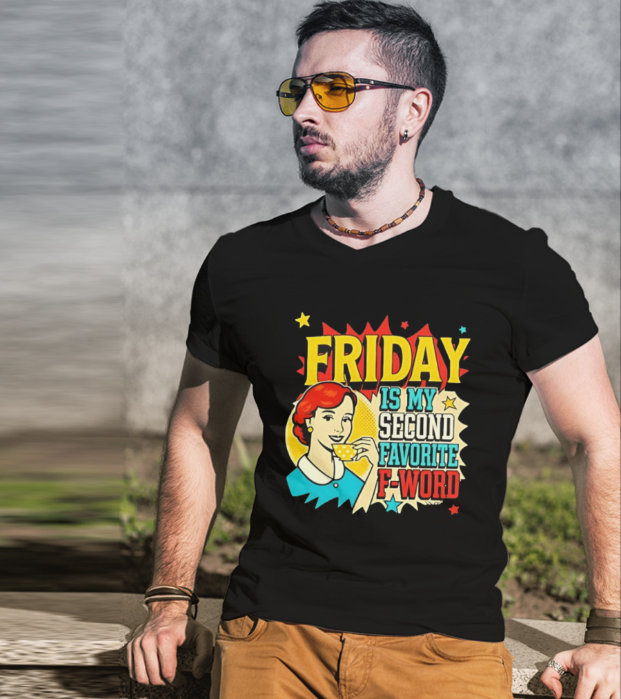 FRIDAY Is My Second Favorite F Word Retro Comic Style Pop T-Shirt
