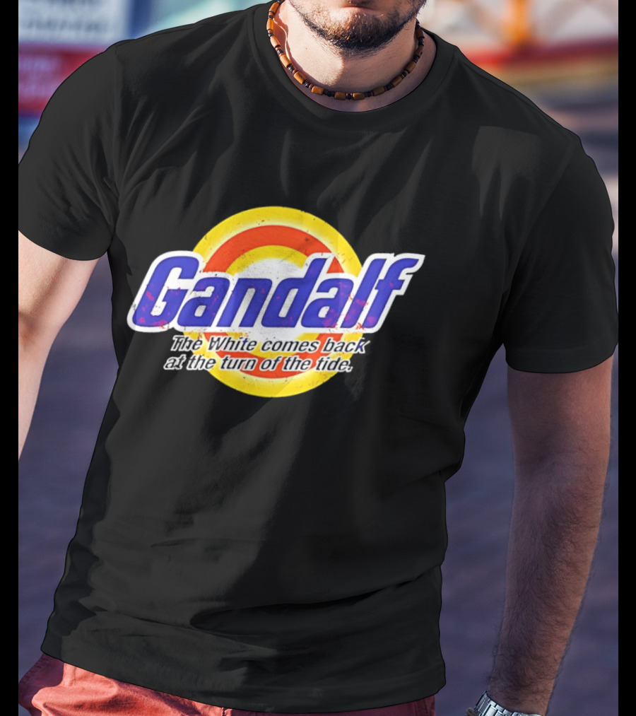 Gandalf The White Comes Back At The Turn Of The Tide T-Shirt
