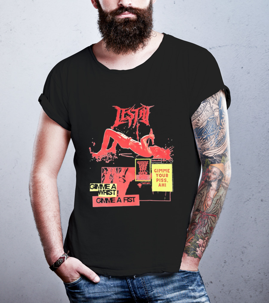 Lestat Gimme A Hips Gimme Your Piss Ahi T-Shirt