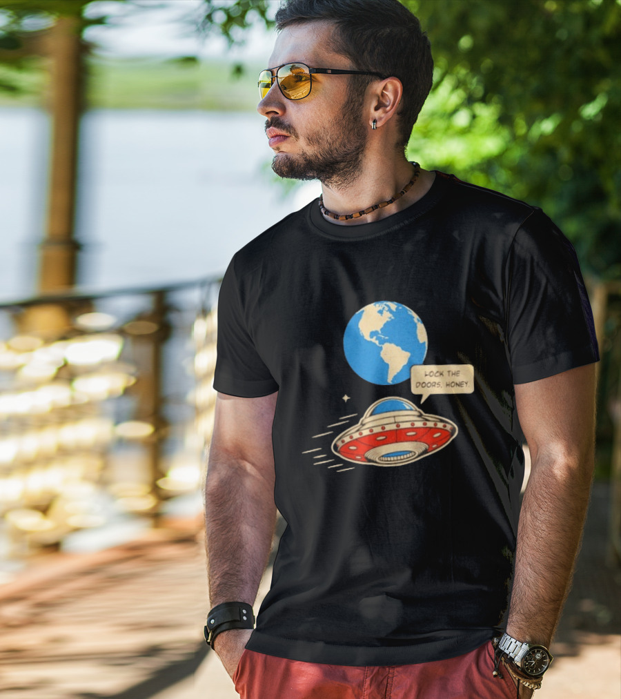 Lock The Doors Honey UFO Earth Alien Retro Cartoon T-Shirt