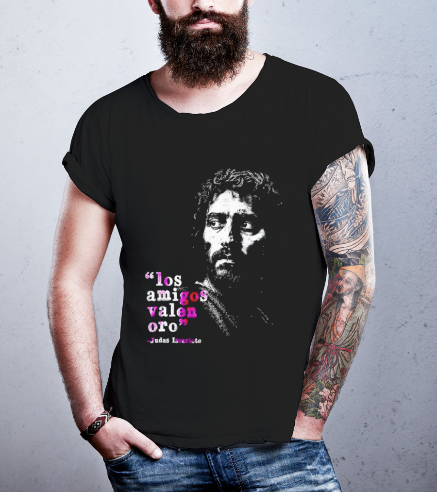 Los Amigos Valen Oro Judas Iscariote Bible T-Shirt