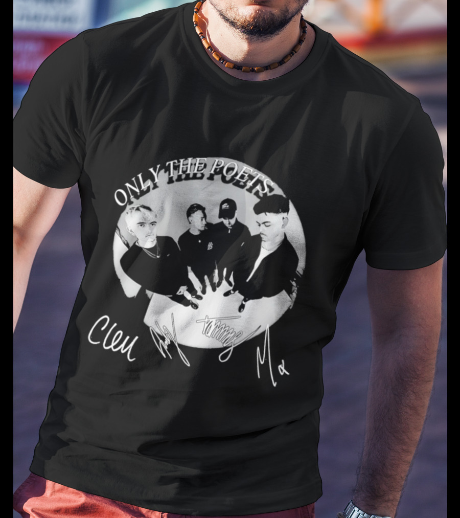 Only The Poets Band Clem Signature Autograph T-Shirt