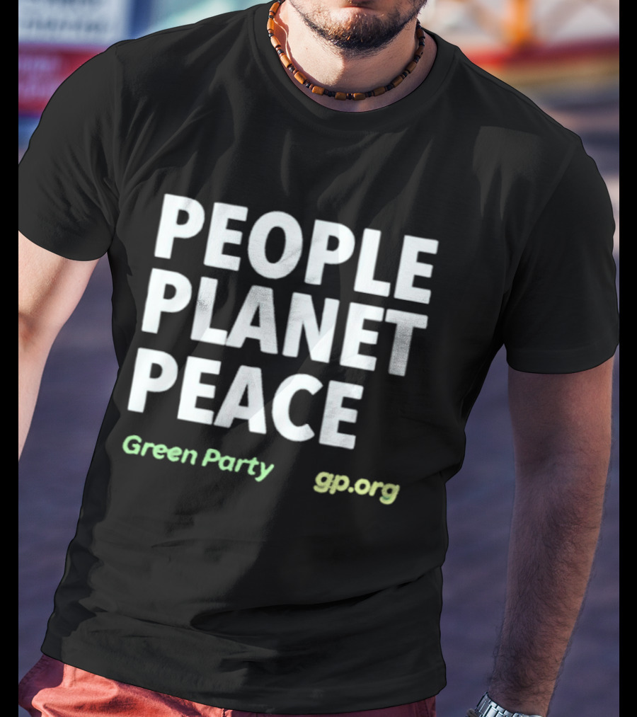 People Planet Peace Green Party Gp.org T-Shirt