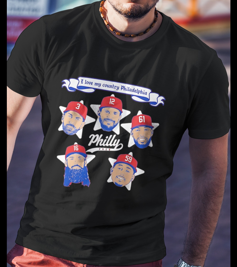 Philadelphia Phillies 2026 Philly I Love My Country T-Shirt