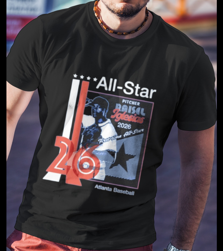 Raisel Iglesias Pitcher 2026 MLB First Time All Star Atlanta Baseball T-Shirt