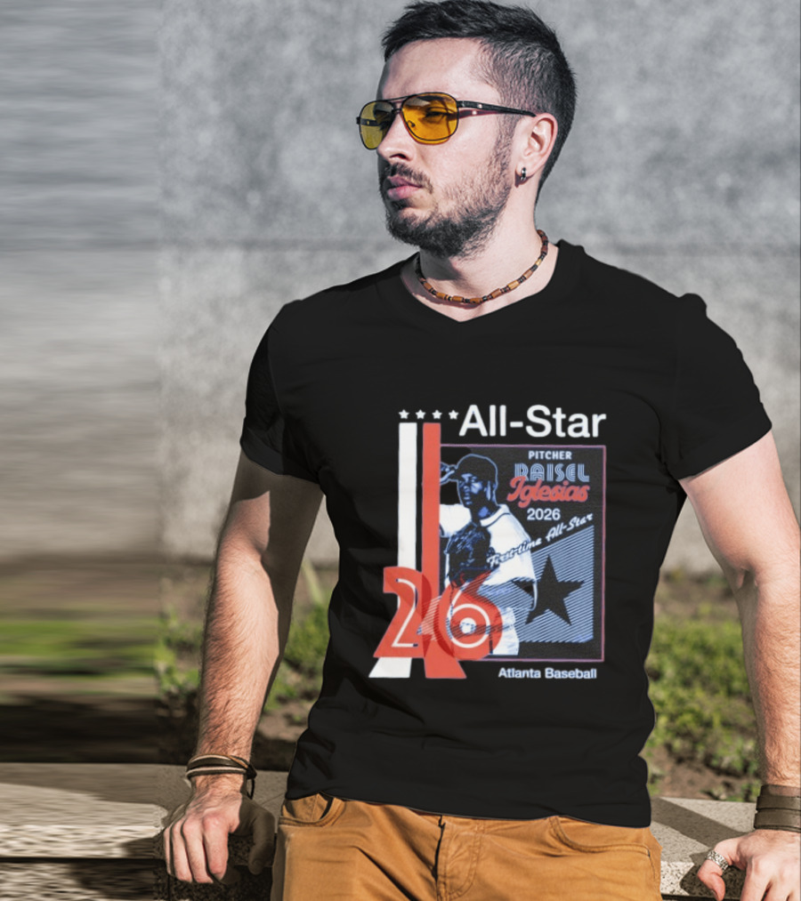 Raisel Iglesias Pitcher 2026 MLB First Time All Star Atlanta Baseball T-Shirt