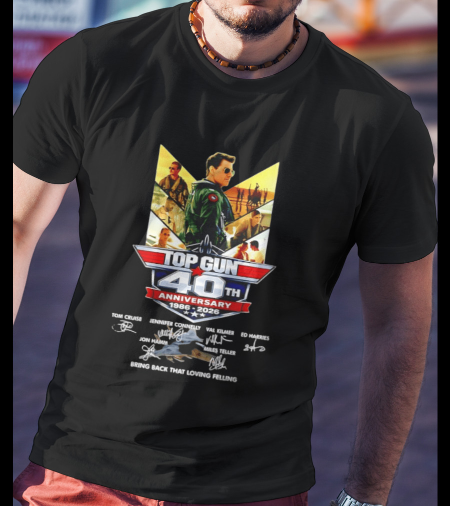Top Gun 40th Anniversary 1986 2026 Thank You For The Memories Bring Back That Loving Feeling T-Shirt