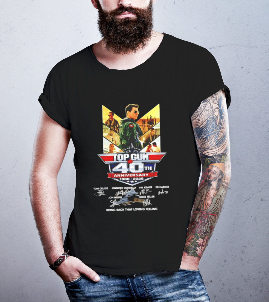 Top Gun 40th Anniversary 1986 2026 Thank You For The Memories Bring Back That Loving Feeling T-Shirt