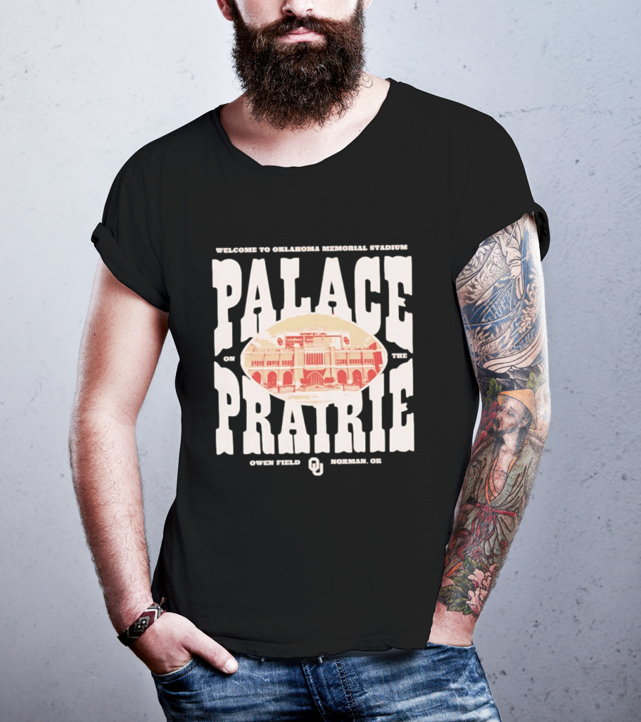 Welcome To Oklahoma Memorial Stadium Palace On The Prairie Owen Field Norman OK T-Shirt