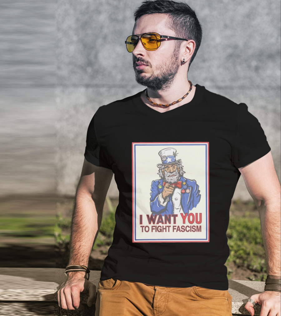Uncle Sam I Want You To Fight Fascism Style Image T-Shirt
