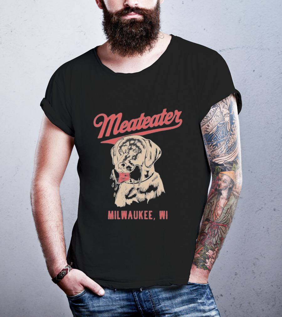 Meateater Fetch Me A Cold One Milwaukee WI T-Shirt