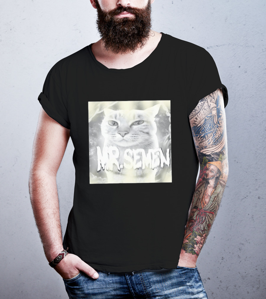 Mr. Semen Cat Meme Humor Text And Image T-Shirt