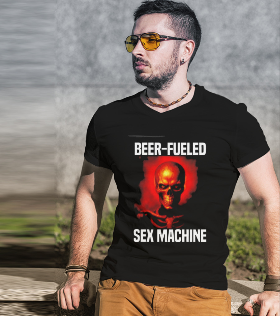 Beer Fueled Sex Machine Flaming Skeleton T-Shirt