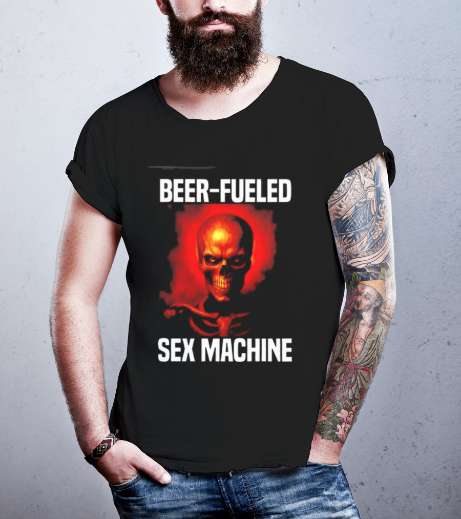 Beer Fueled Sex Machine Flaming Skeleton T-Shirt