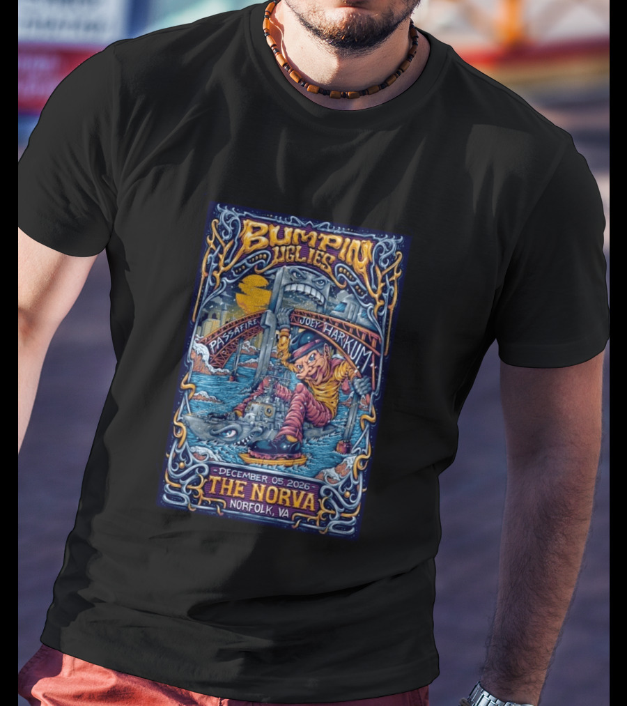 Bumpin Uglies Passafire Joey Harkum Live At The NorVa Norfolk VA December 05 2026 Event T-Shirt