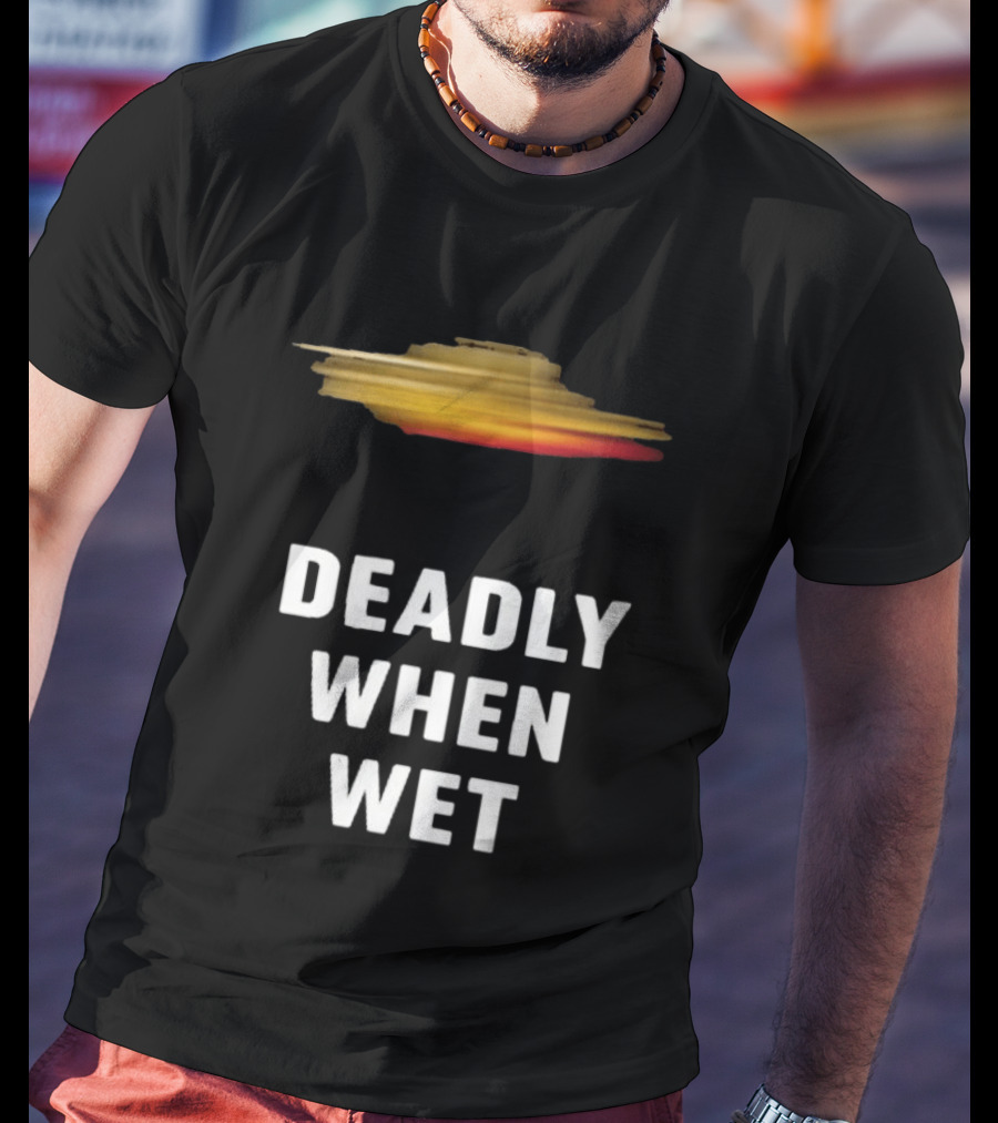Deadly When Wet UFO Saucer Vortex T-Shirt