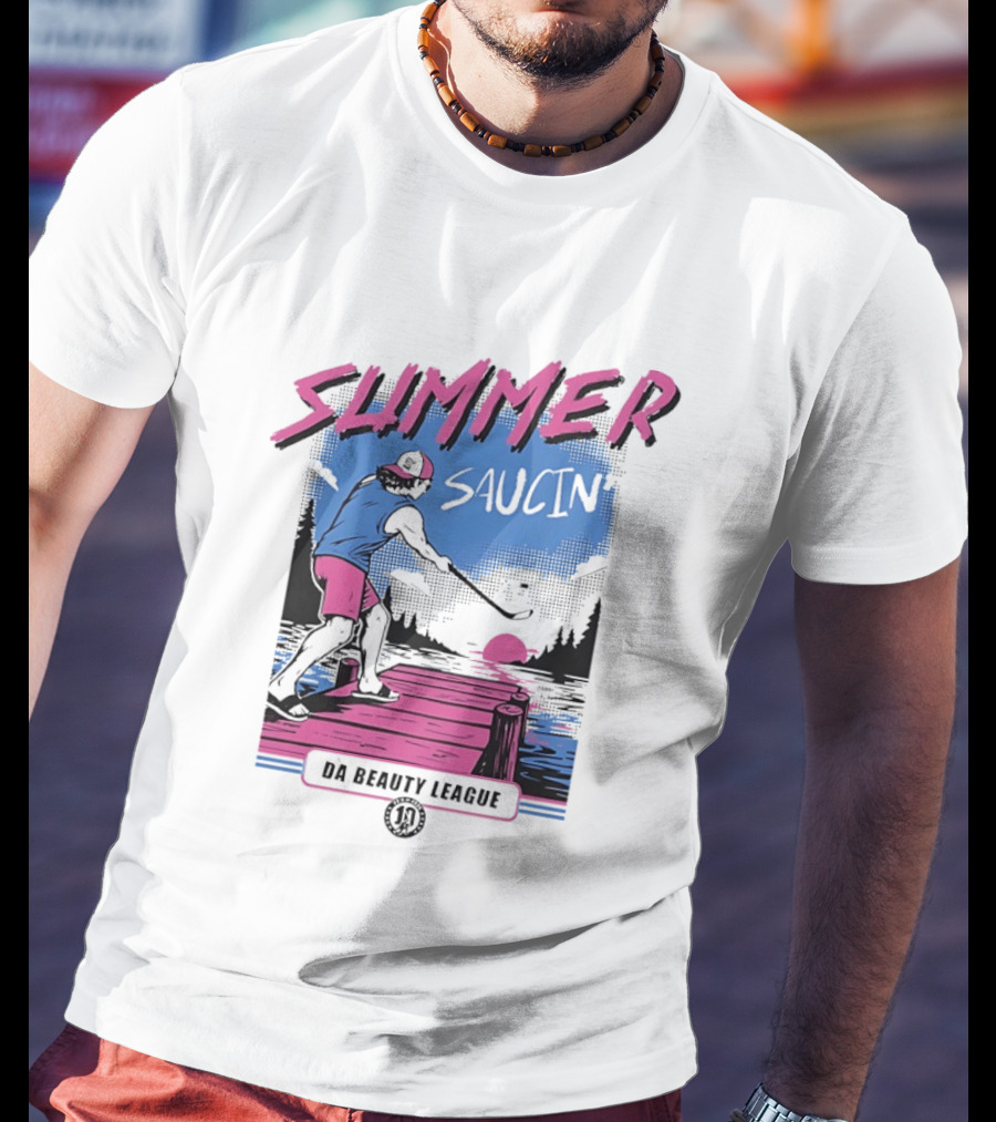 Summer Saucin Da Beauty League Hockey T-Shirt