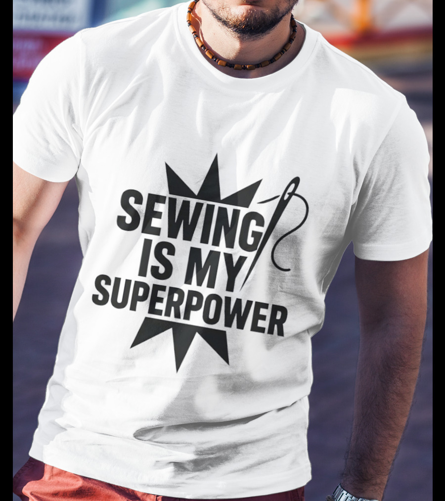 Sewing Is My Superpower Seamstress Quilting Needle Star T-Shirt