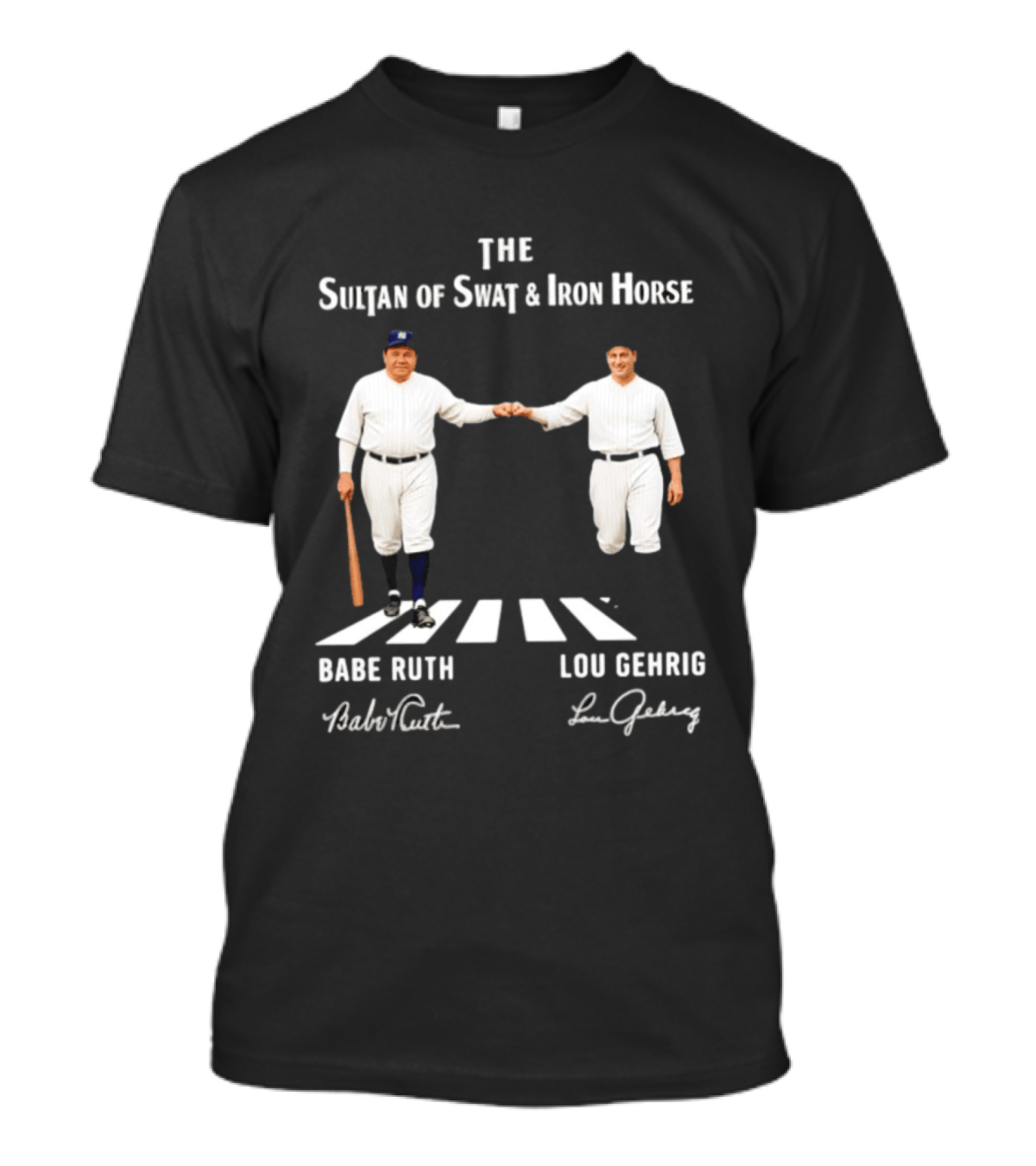 The Sultan Of Swat And Iron Horse Babe Ruth Lou Gehrig Yankees MLB Legends T-Shirt