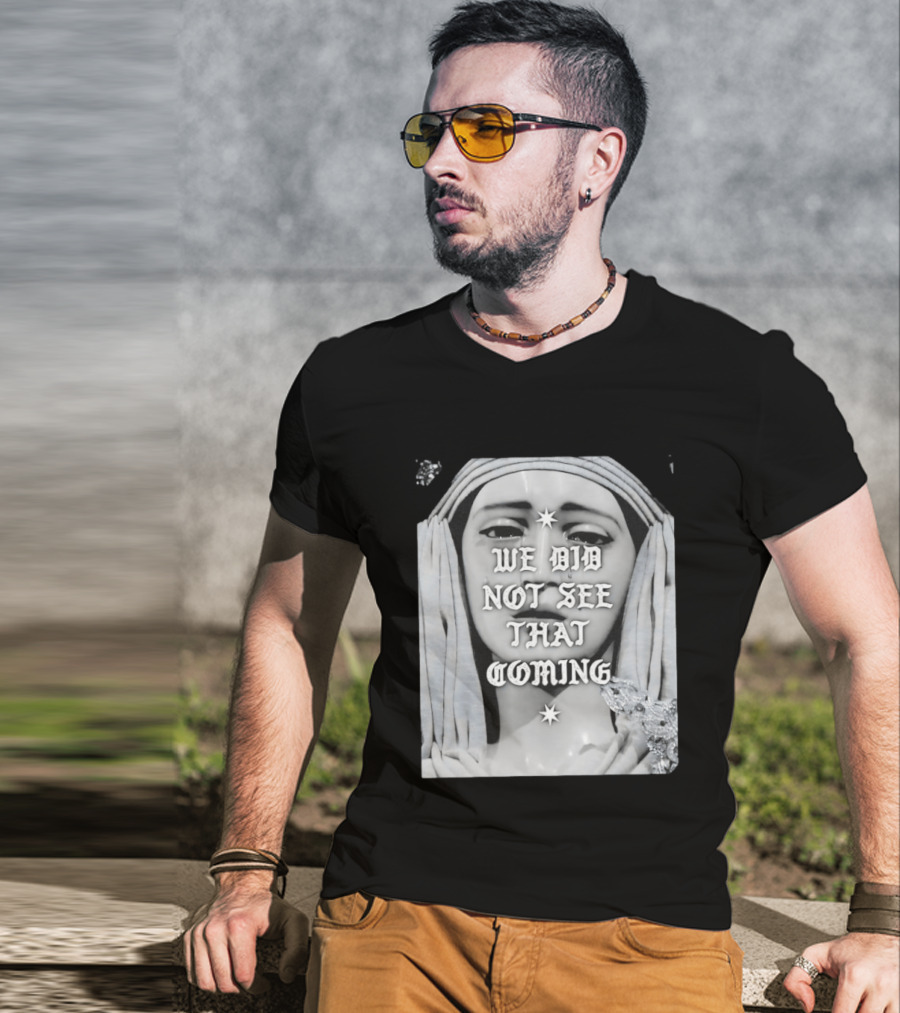 We Did Not See That Coming Crying Statue Iconic Emotional Surprise T-Shirt