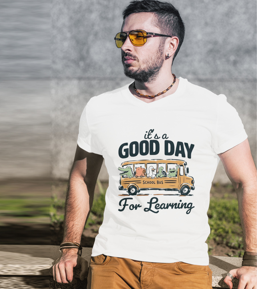 It's A Good Day School Bus Animals For Learning T-Shirt