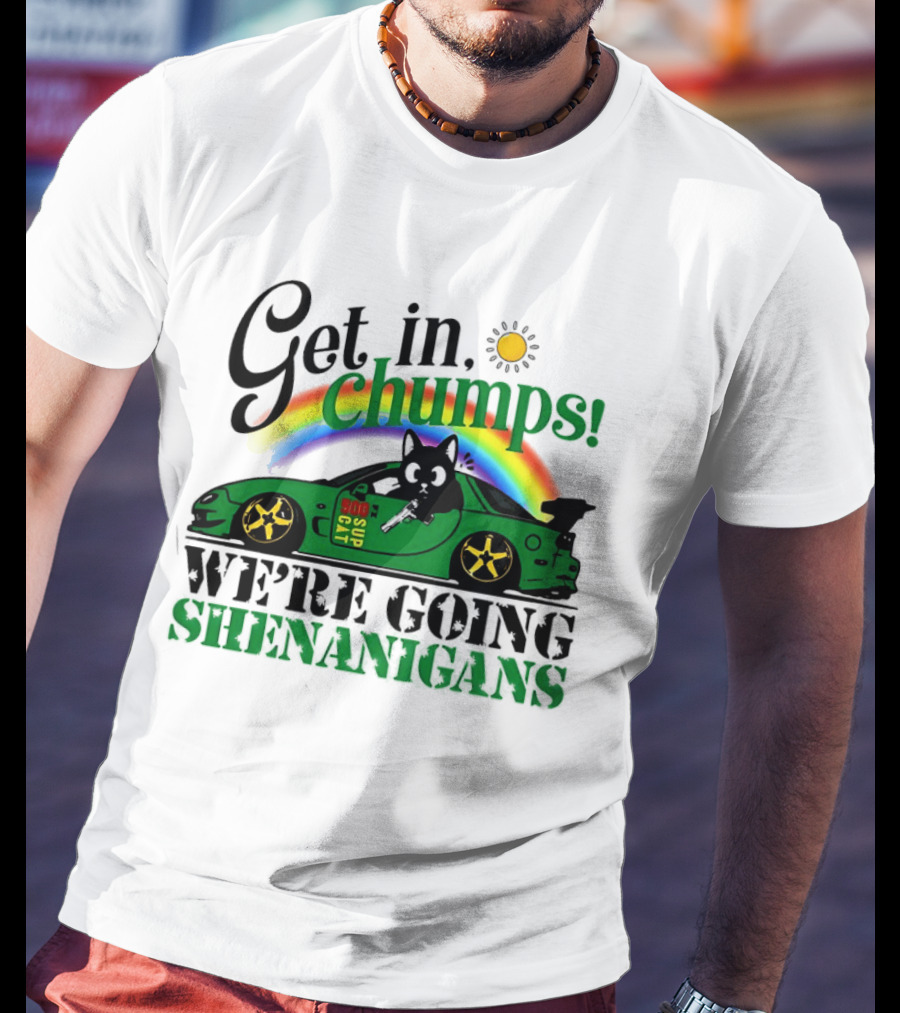 Get In Chumps Shenanigans Cat Driving Car Cartoon Rainbow Sun T-Shirt