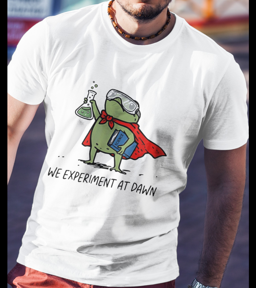 Heroic Science Frog We Experiment At Dawn With Lab Beaker And Book T-Shirt