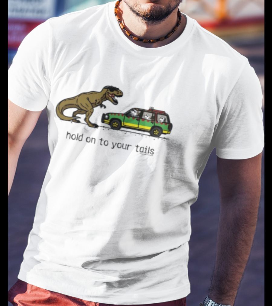 Hold On To Your Tails Dinosaur Chasing Jeep With Dogs T-Shirt