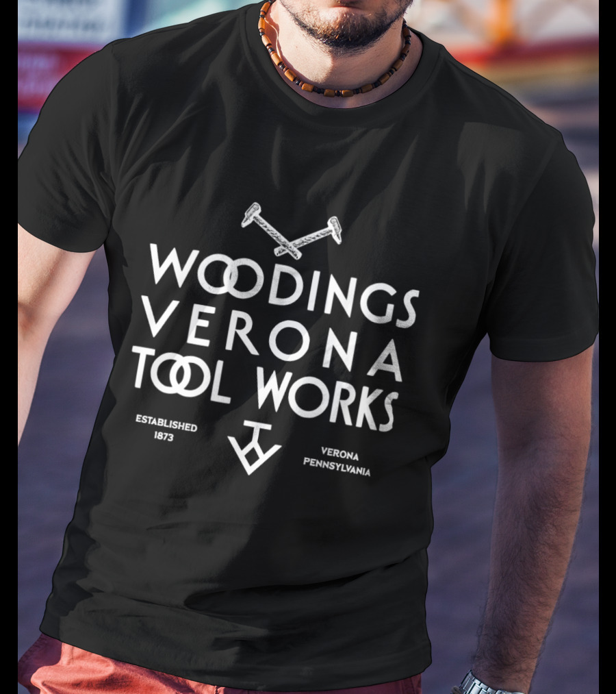 Woodings Verona Tool Works Pennsylvania Established 1873 T-Shirt