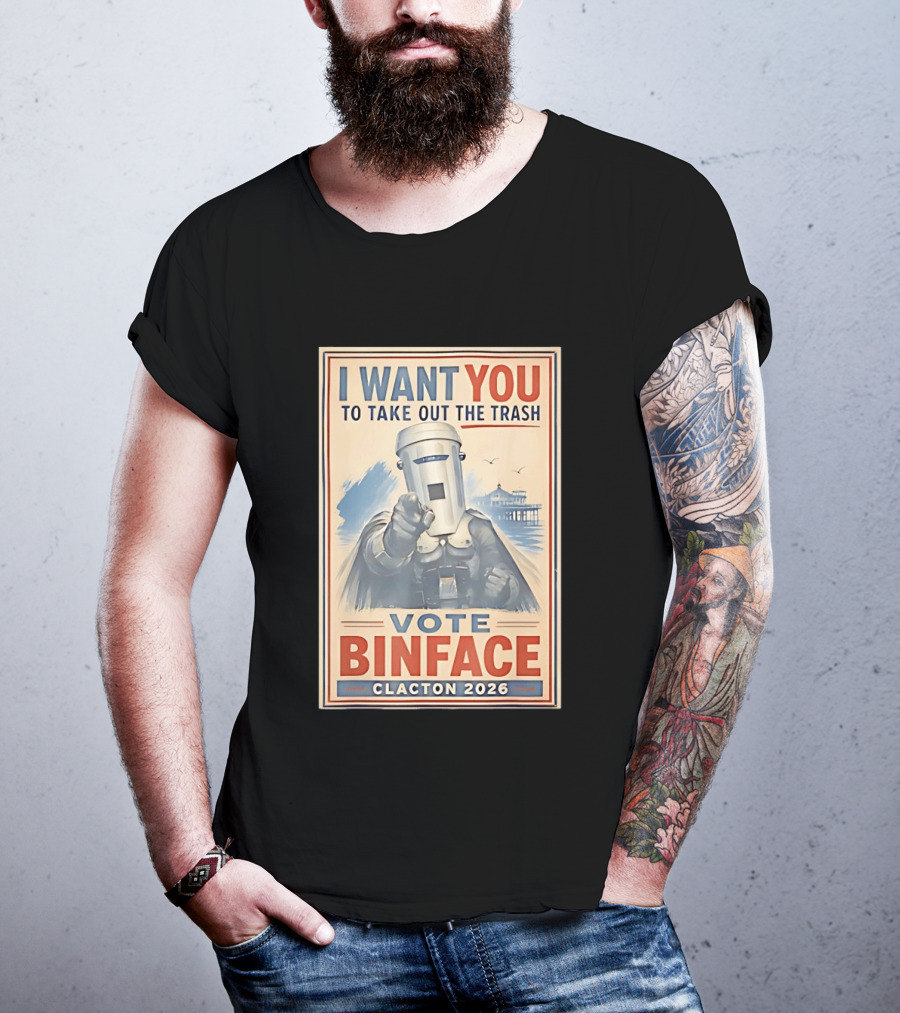 I Want You To Take Out The Trash Vote Binface Clacton 2026 T-Shirt