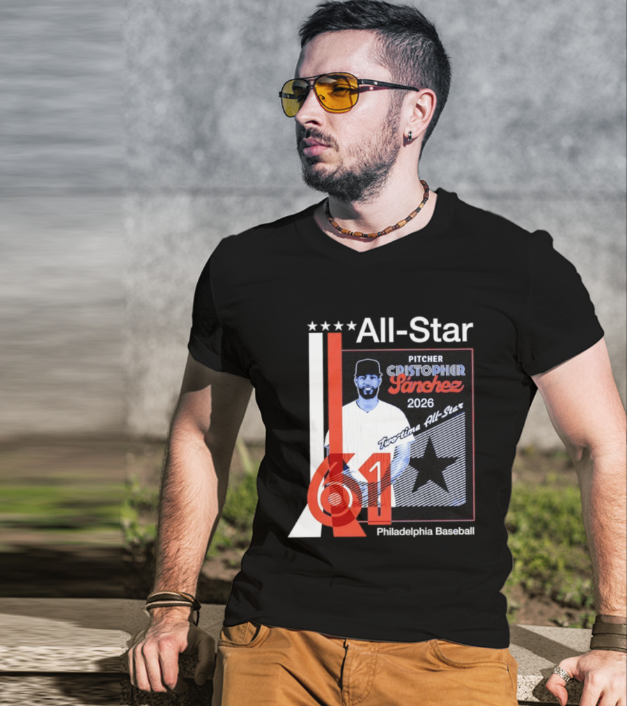 Cristopher Sanchez 61 Philadelphia Phillies Pitcher 2026 Two Time MLB All Star T-Shirt