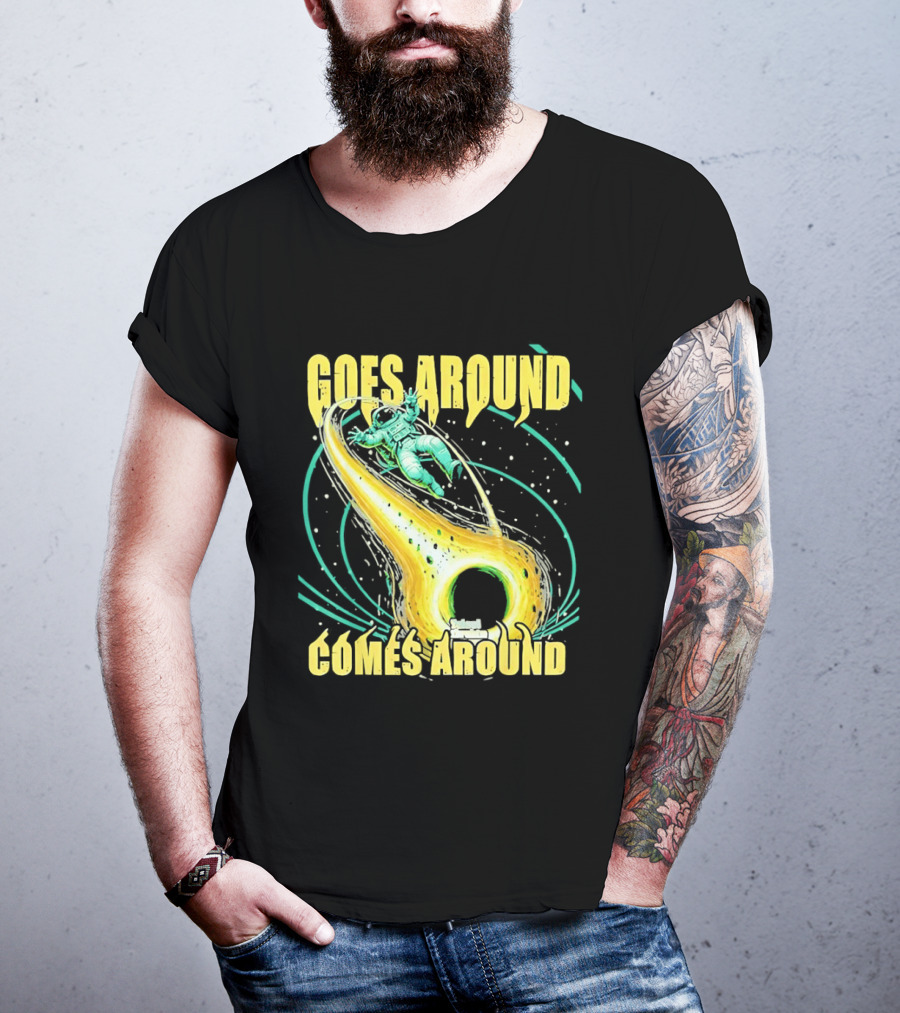 Goes Around Comes Around Astronaut Black Hole Space Adventure T-Shirt