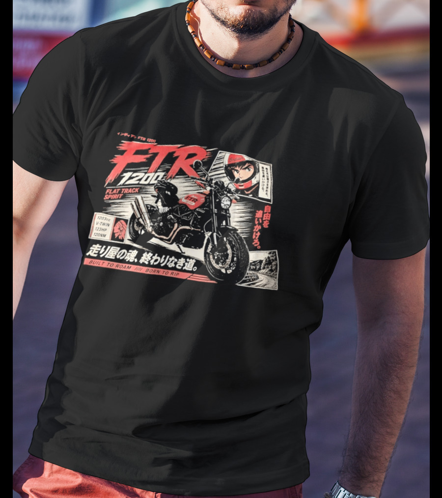 Indian FTR 1200 Flat Track Spirit Built To Roam Born To Rip 1203cc V Twin 123HP 120NM Japanese Manga T-Shirt