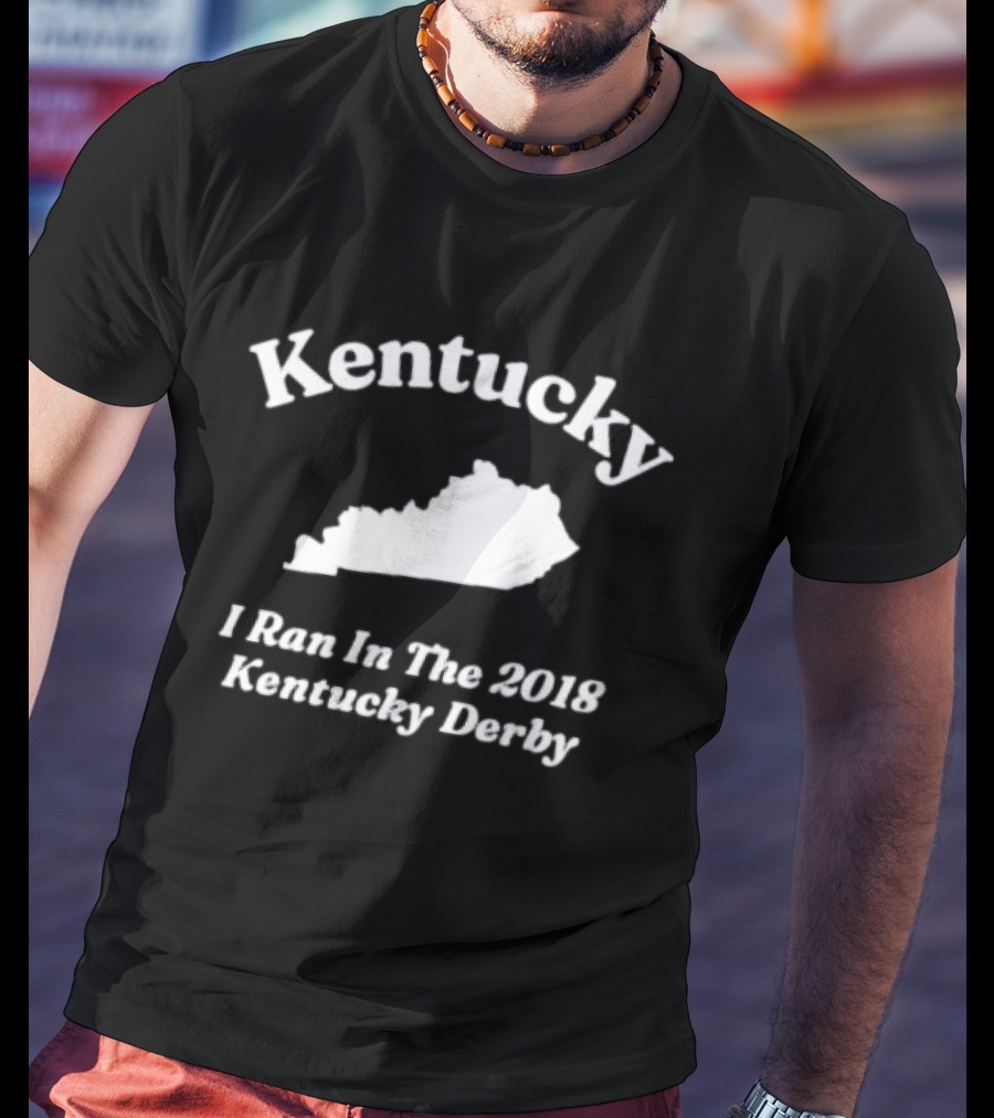 Kentucky I Ran In The 2018 Kentucky Derby Map T-Shirt