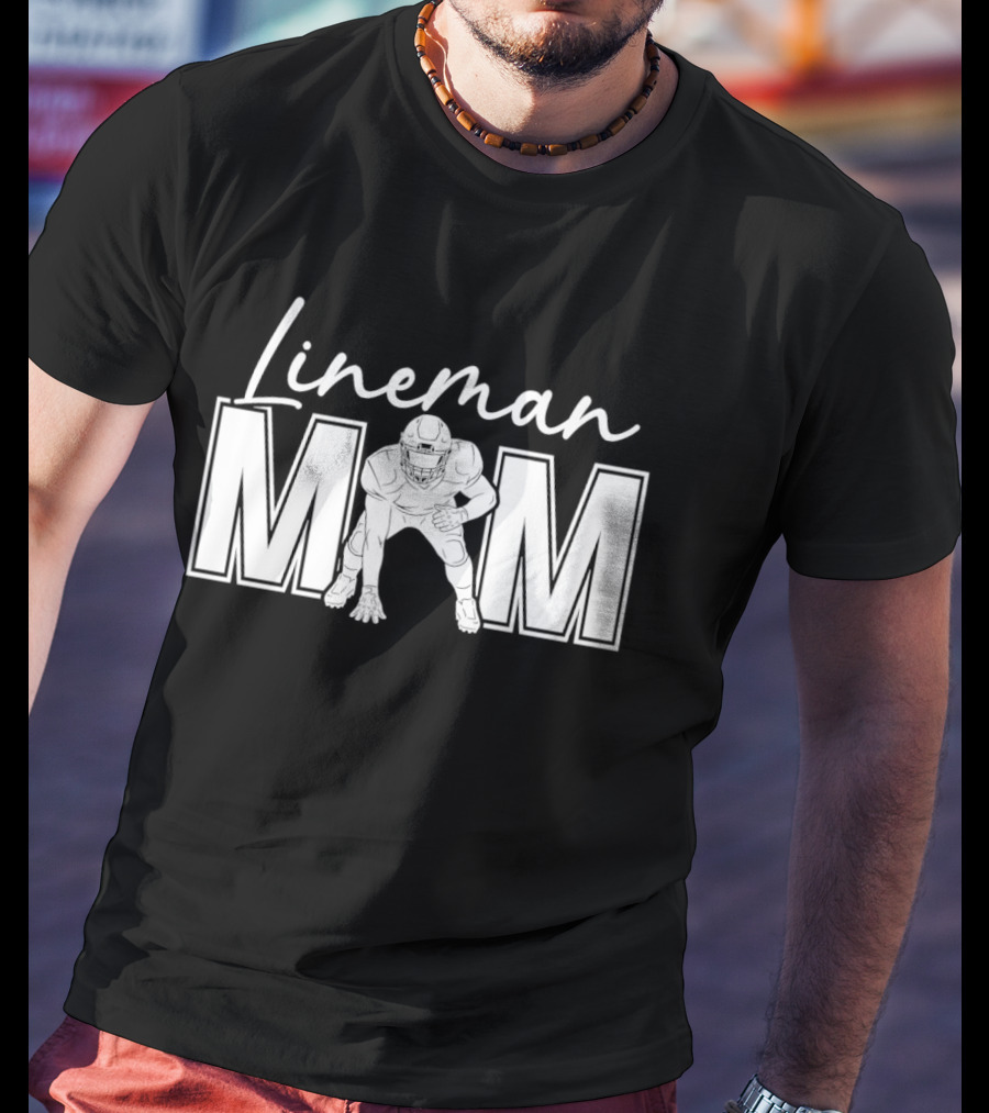 Lineman Mom Football Player Bold Lettering T-Shirt